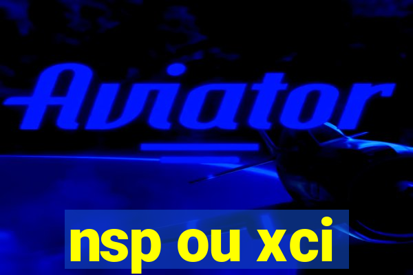 nsp ou xci